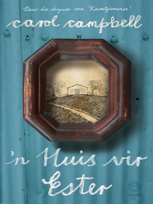 Title details for ? Huis vir Ester by Carol Campbell - Available